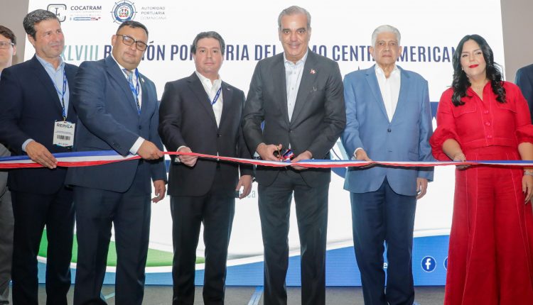 Abinader encabezó la inauguración de la XLVIII Reunión Portuaria del Istmo Centroamericano (REPICA 2026).